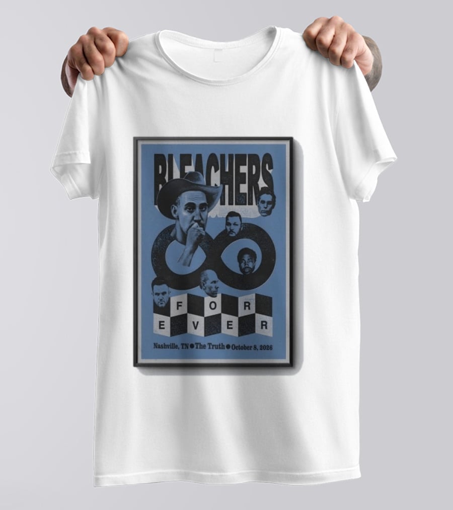 Bleachers Nashville TN The Truth Tour October 8 2026 Forever T-Shirt