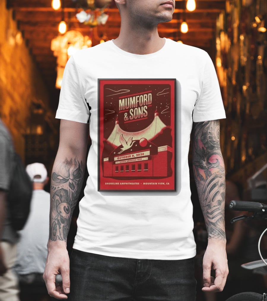 Mumford And Sons North American Tour Shoreline Amphitheatre Mountain View CA October 8 2026 Reprint T-Shirt