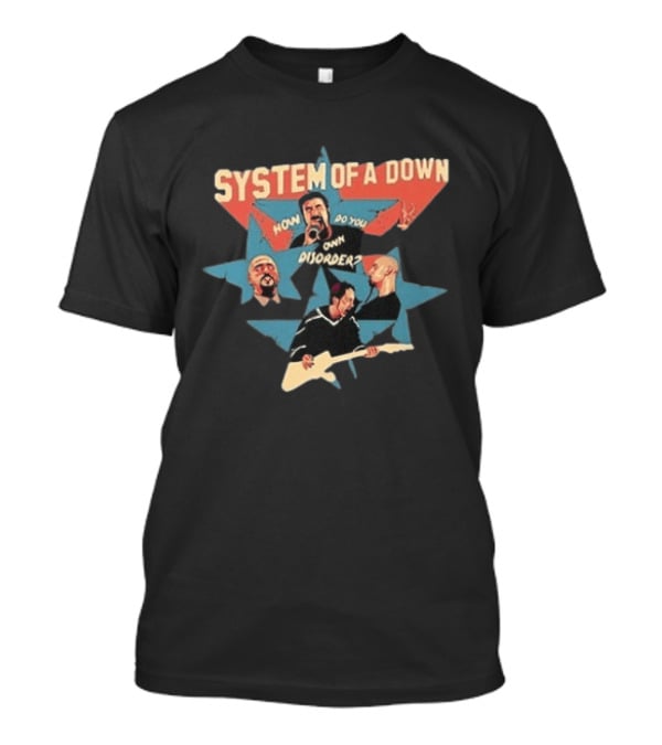System Of A Down How Do You Own Disorder Toxicity Star Band Members T-Shirt