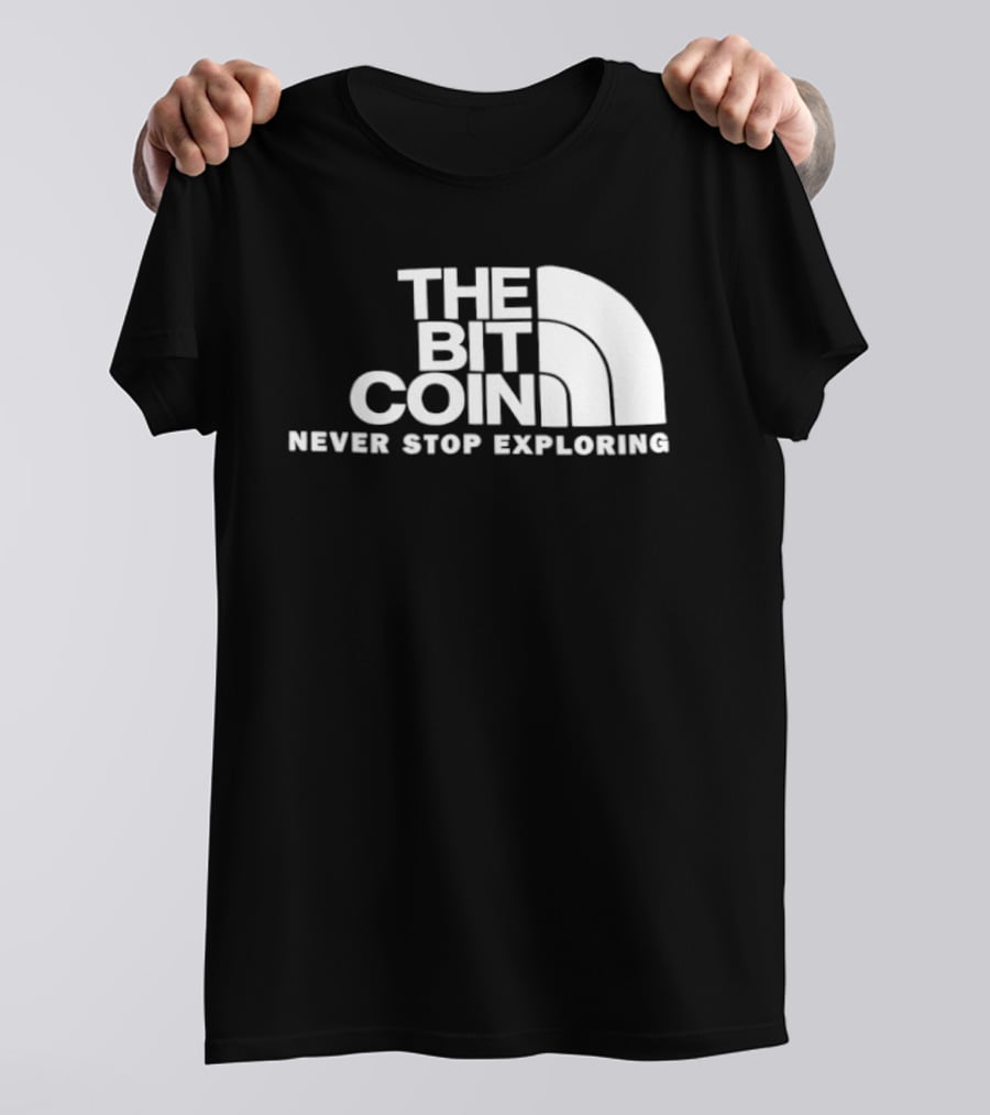 The Bit Coin Never Stop Exploring Adventure T-Shirt