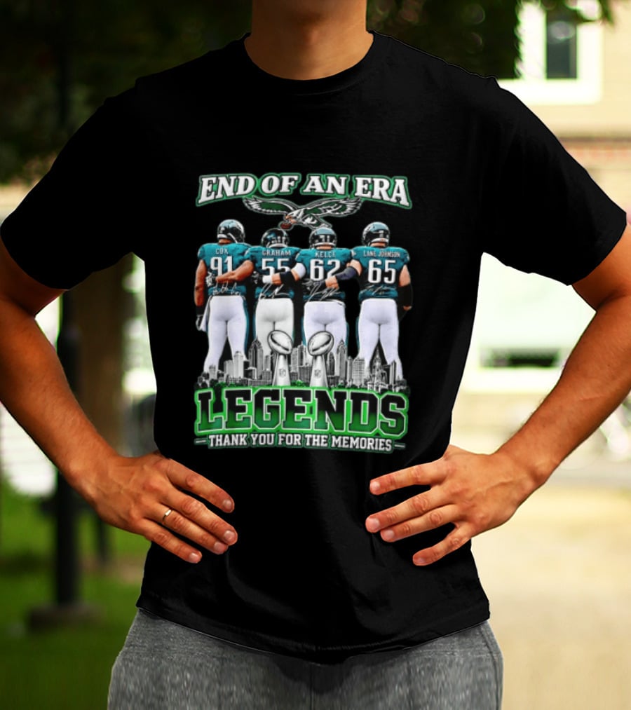 Philadelphia Eagles End Of An Era Legends Cox Graham Kelce Lane Johnson Thank You For The Memories T-Shirt