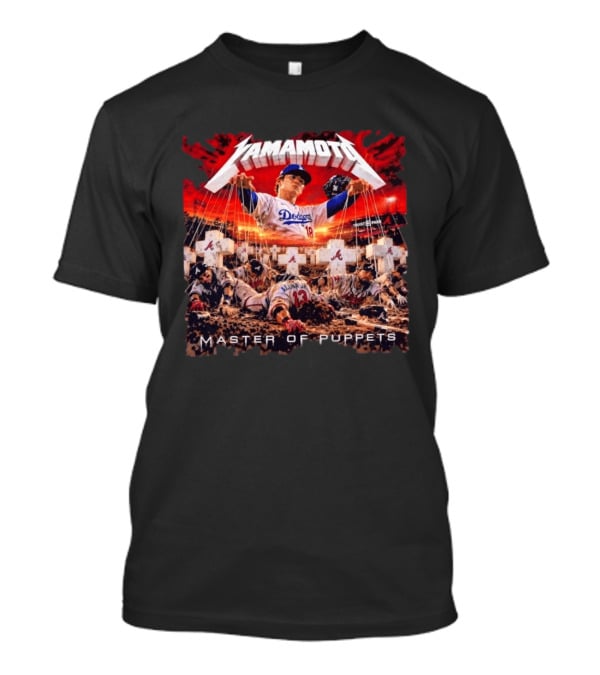 Yamamoto Dodgers Master Of Puppets Truist Park Vs Acuna Jr Braves T-Shirt