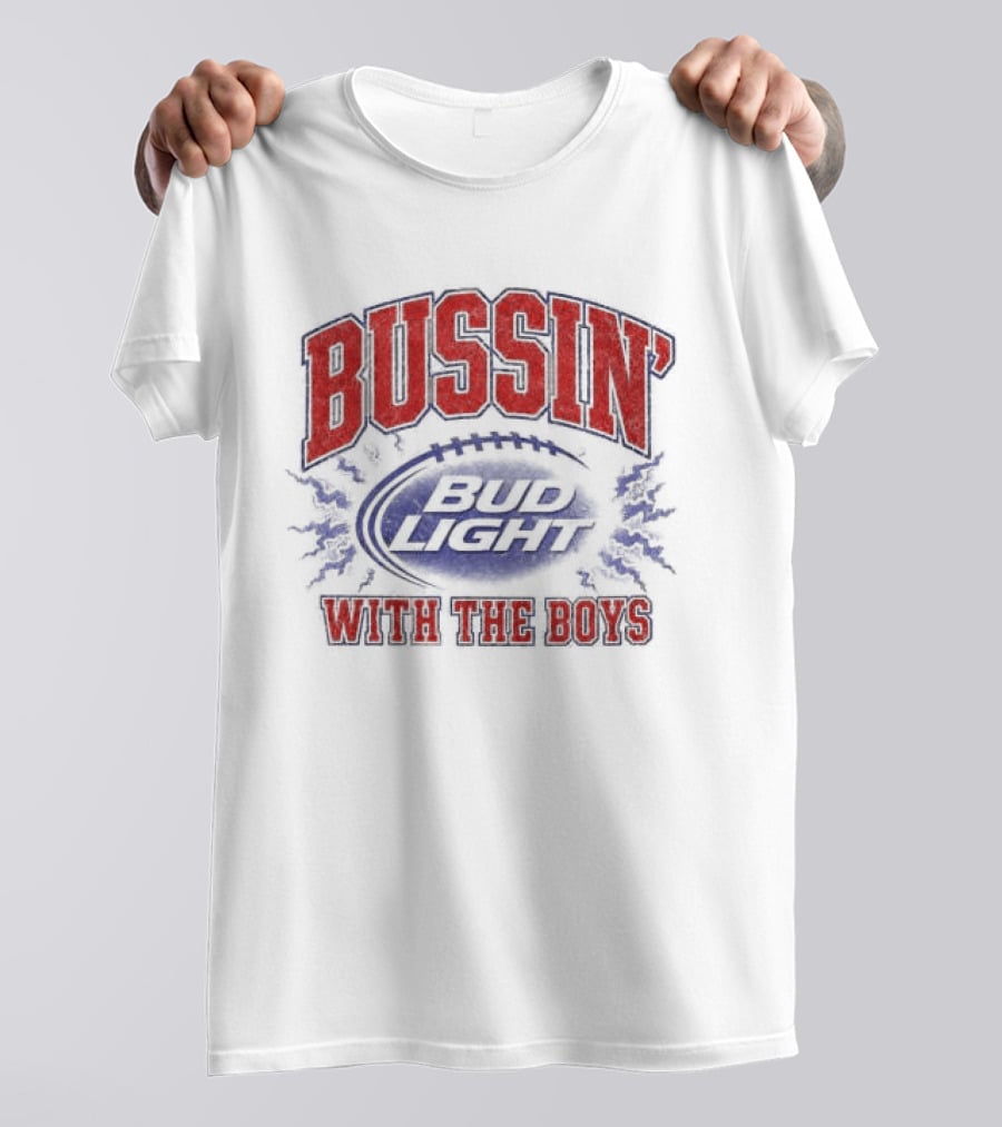 Bussin With The Boys Bud Light Crewneck Collaboration Sports Fandom T-Shirt