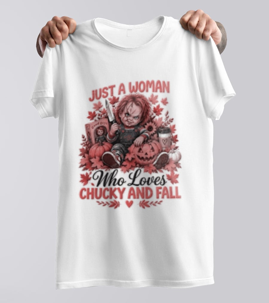 Just A Woman Who Loves Chucky And Fall Halloween Child's Play T-Shirt
