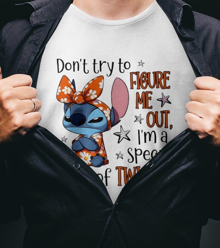 Stitch Don't Try To Figure Me Out I'm A Special Kind Of Twisted T-Shirt