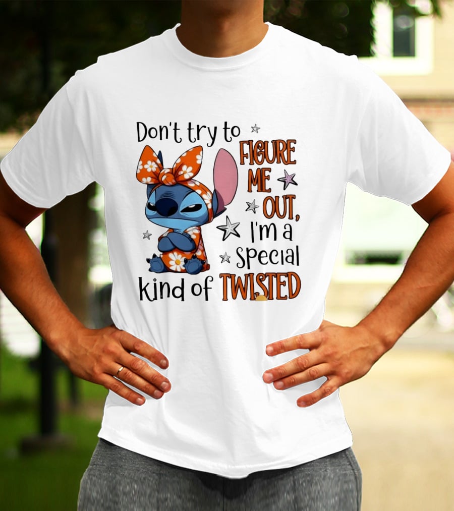 Stitch Don't Try To Figure Me Out I'm A Special Kind Of Twisted T-Shirt