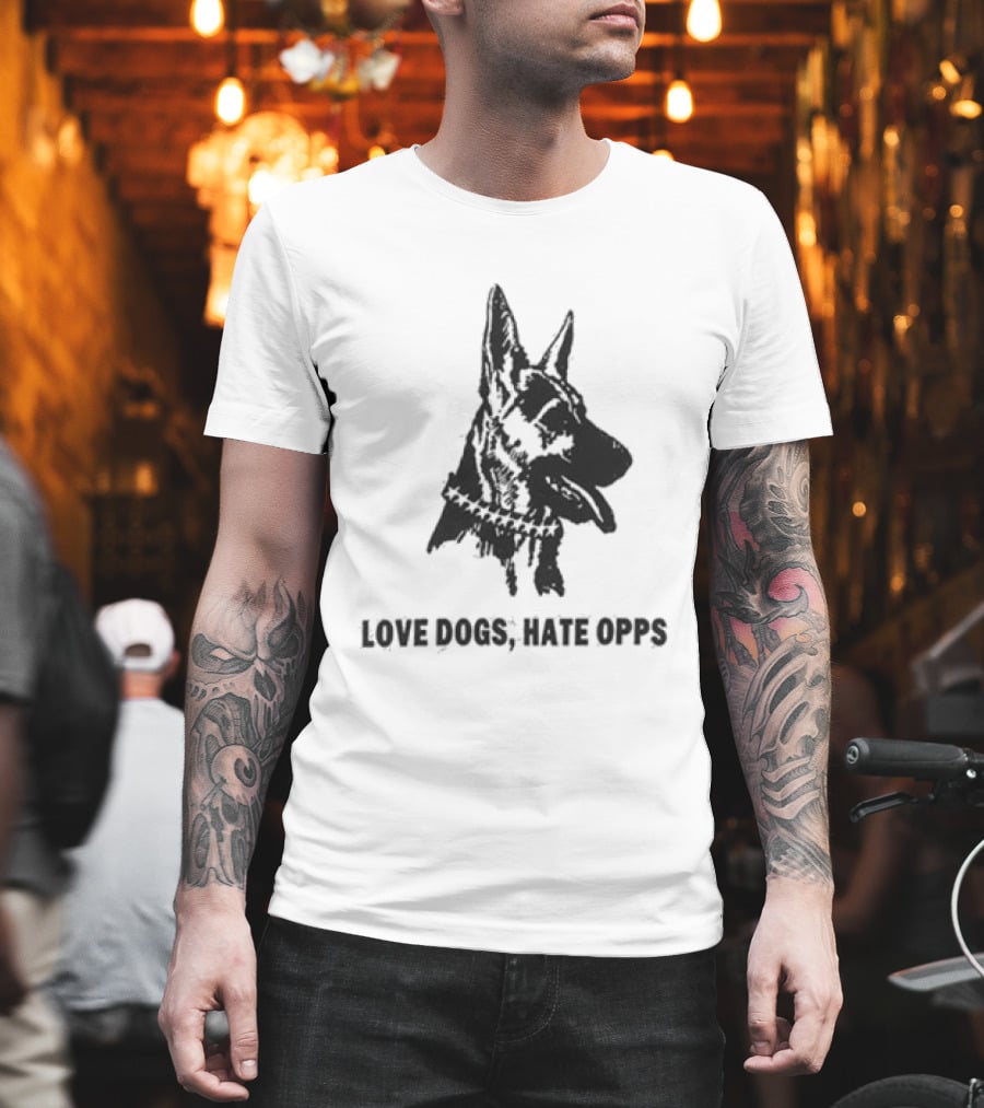 Twojeys Love Dogs Hate Opps Property Of No One T-Shirt