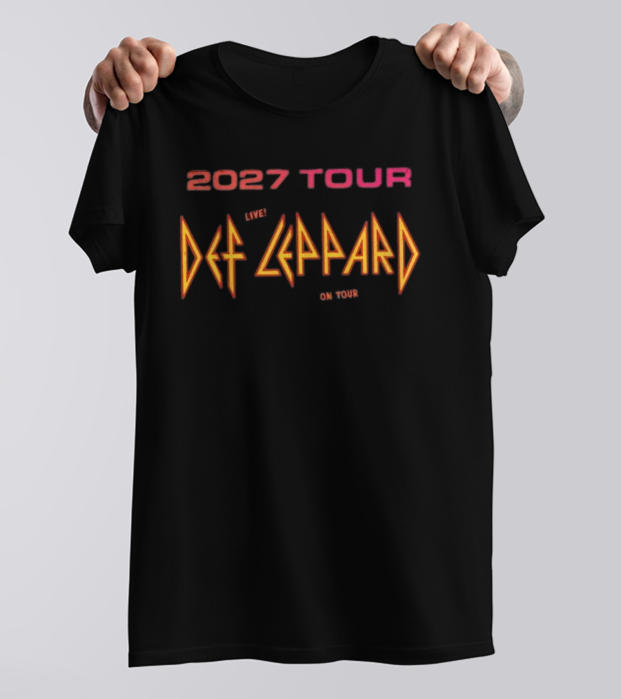 Live Def Leppard 2027 Tour Schedule Dates With Goo Goo Dolls And The Struts T-Shirt
