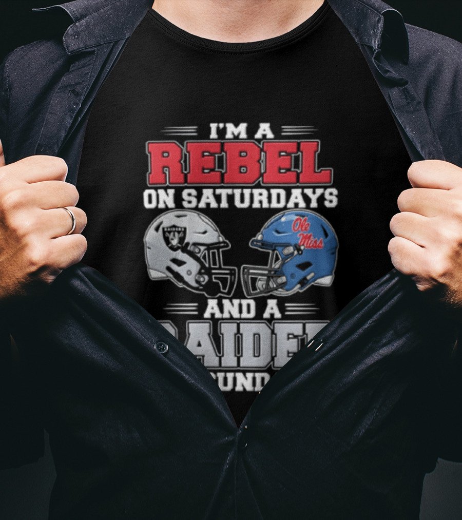 I'm A Rebel On Saturdays Ole Miss Raider On Sundays T-Shirt