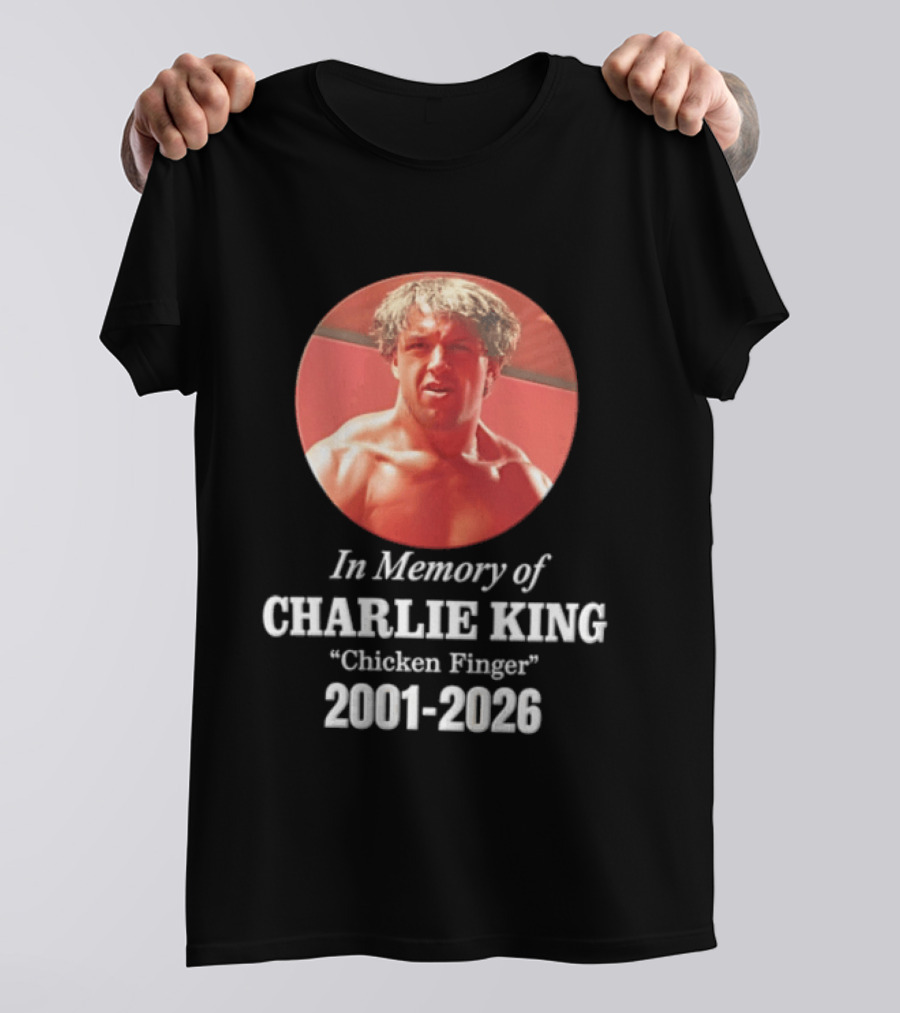 In Memory Of Charlie King "Chicken Finger" 2001 2026 T-Shirt