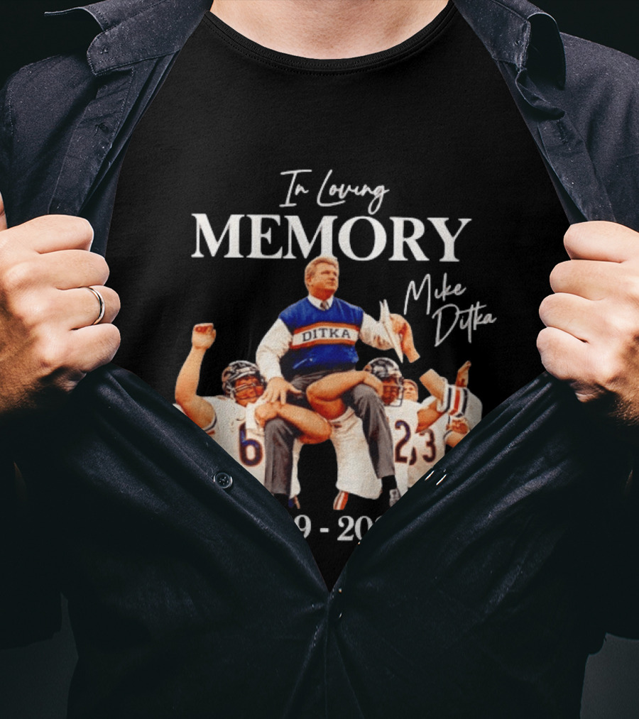 In Loving Memory Mike Ditka 1939 2026 Chicago Bears T-Shirt