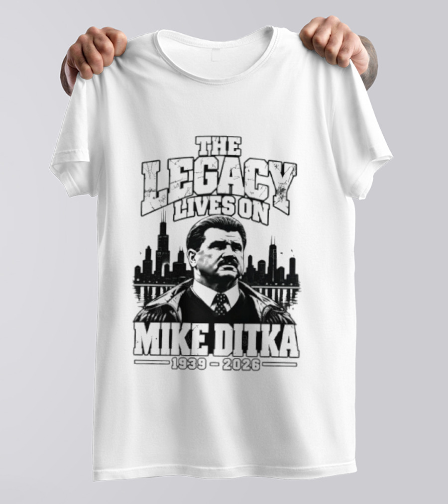 Mike Ditka The Legacy Lives On 1939 2026 Chicago Bears City Skyline T-Shirt