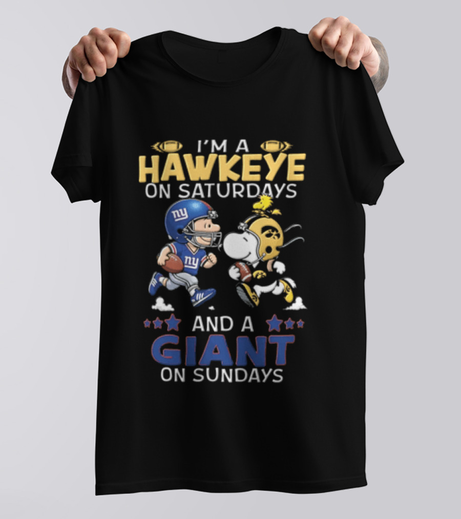 I'm A Hawkeye On Saturdays And A Giant On Sundays Charlie Brown Snoopy Football T-Shirt