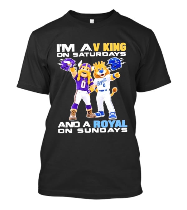 I'm A V King On Saturdays And A Royal On Sundays With Mascots Vikings And Royals Helmets T-Shirt