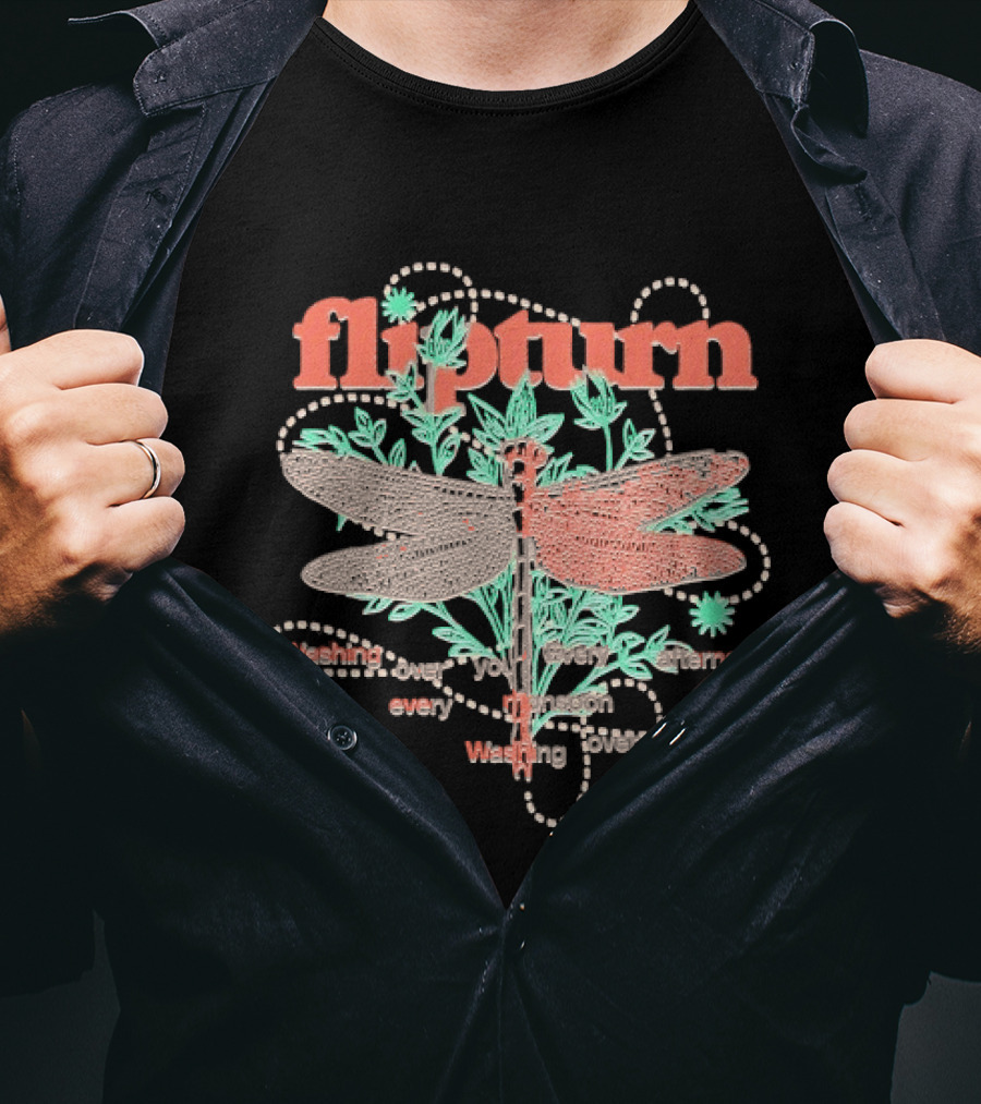 Flipturn Washing Over You Swim Between Trees Monsoon Afternoon Dragonfly T-Shirt