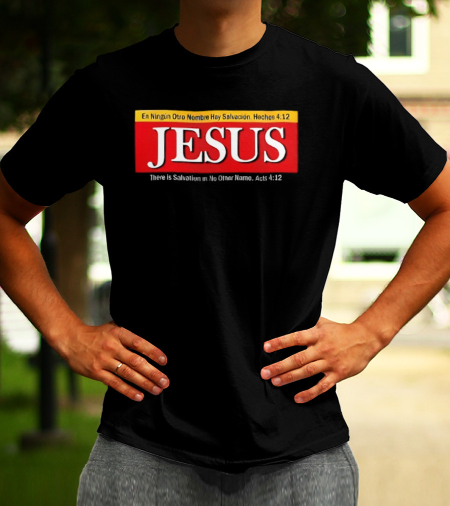 Jesus En Ningun Otro Nombre Hay Salvacion Hechos 4 12 Red And White T-Shirt