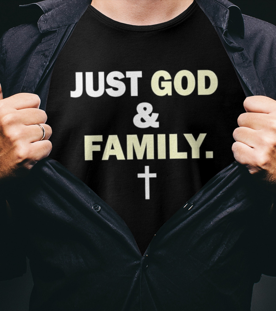Just God And Family Christian Faith Cross T-Shirt