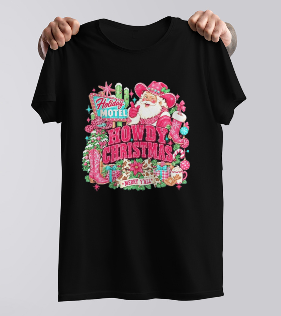 Howdy Christmas Holiday Motel Merry Y'all Santa Claus Cowboy Boots Candy Cane T-Shirt