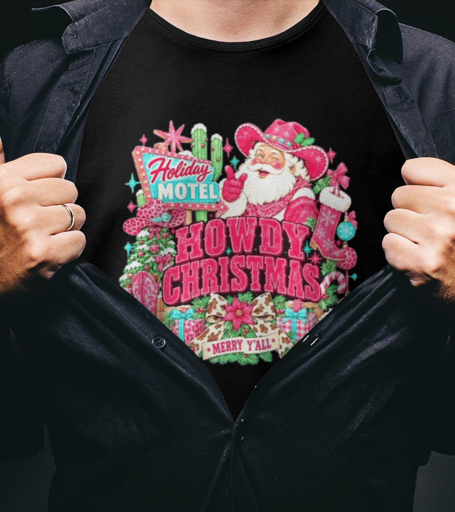 Howdy Christmas Holiday Motel Merry Y'all Santa Claus Cowboy Boots Candy Cane T-Shirt