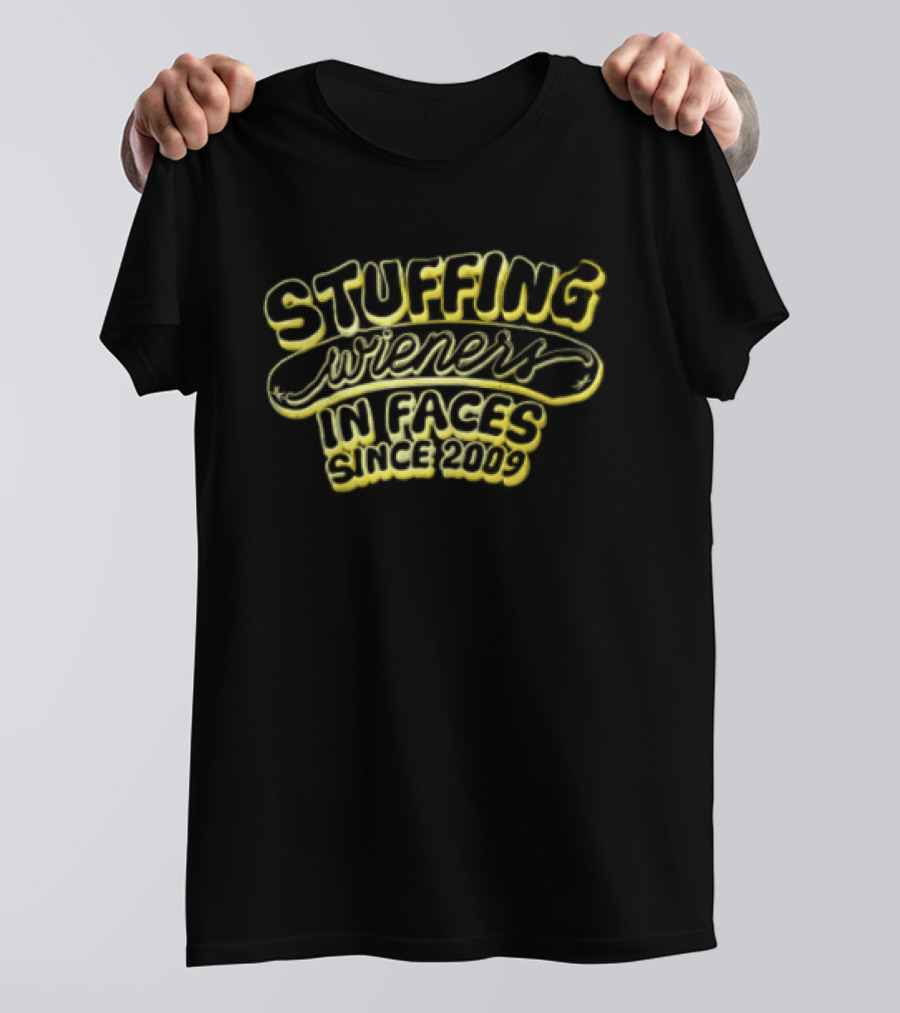 Stuffing Wieners In Faces Since 2009 Hot Dog T-Shirt