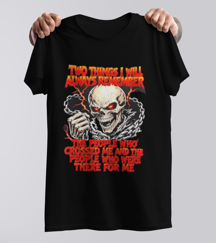 Two Things I Will Always Remember Skull Chains Lightning T-Shirt