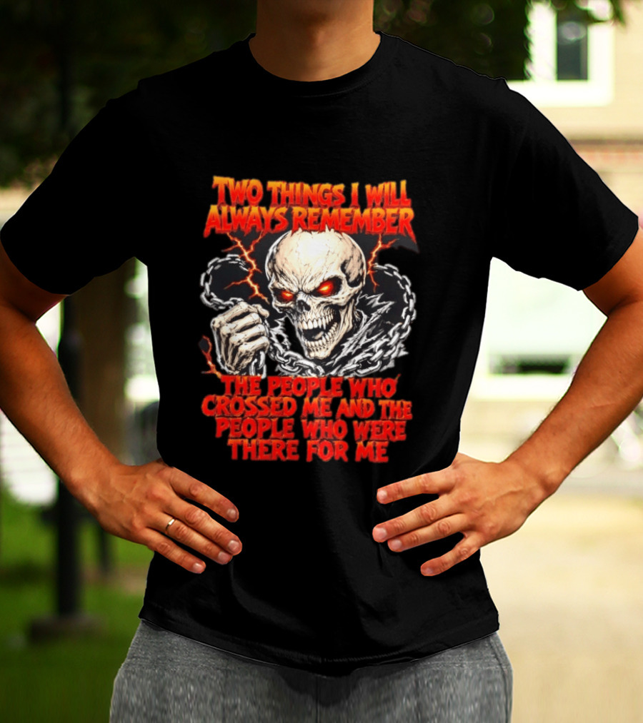 Two Things I Will Always Remember Skull Chains Lightning T-Shirt