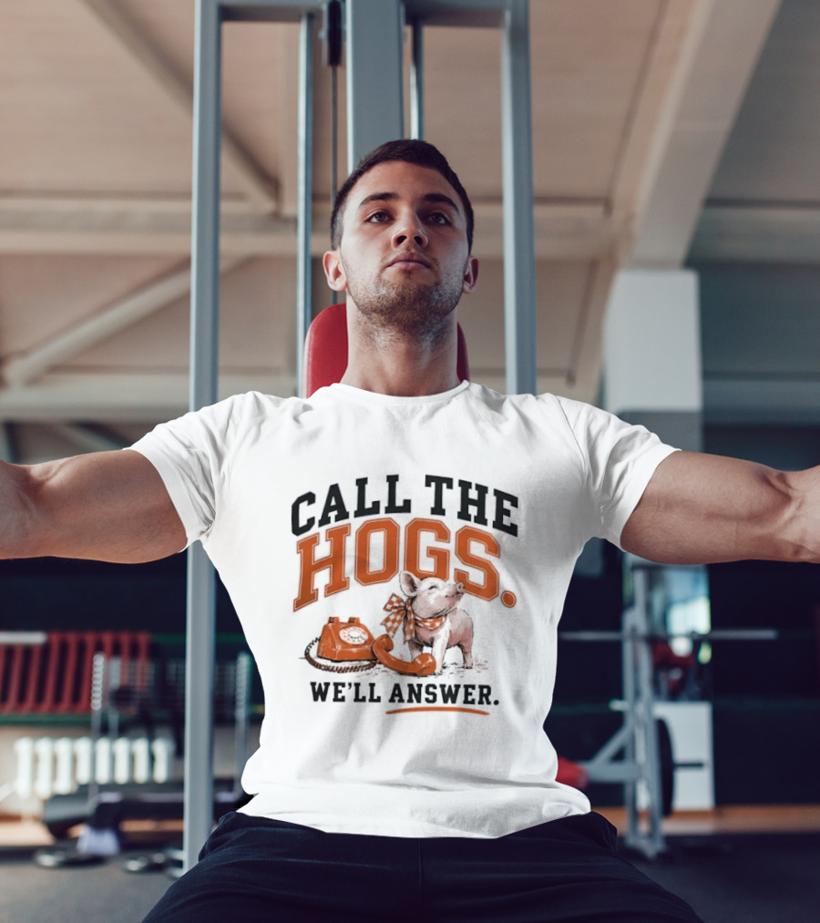 Call The Hogs We'll Answer Pig With Telephone T-Shirt