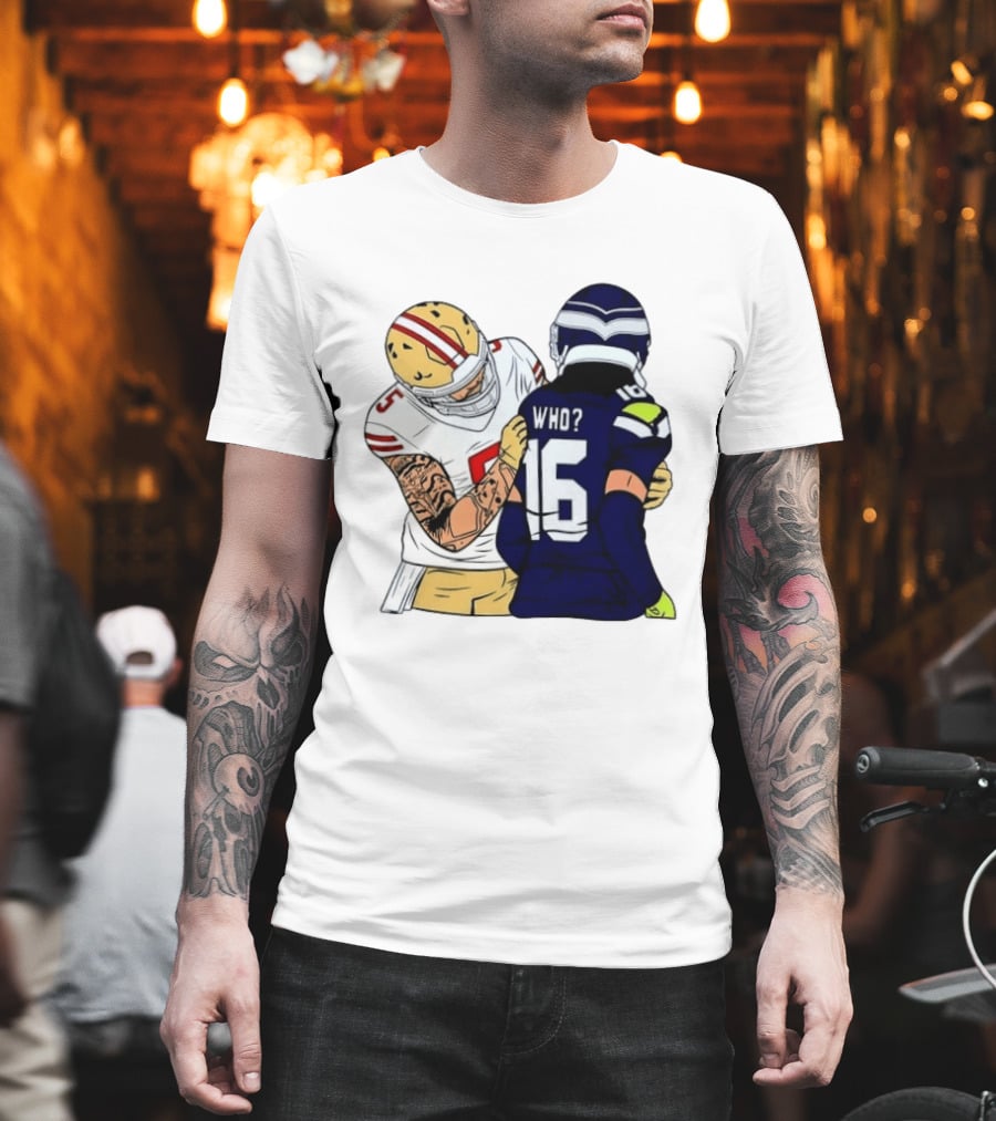 Mike Evans Trevon Diggs Who Are You Football NFC West Rivalry 49ers Seahawks T-Shirt