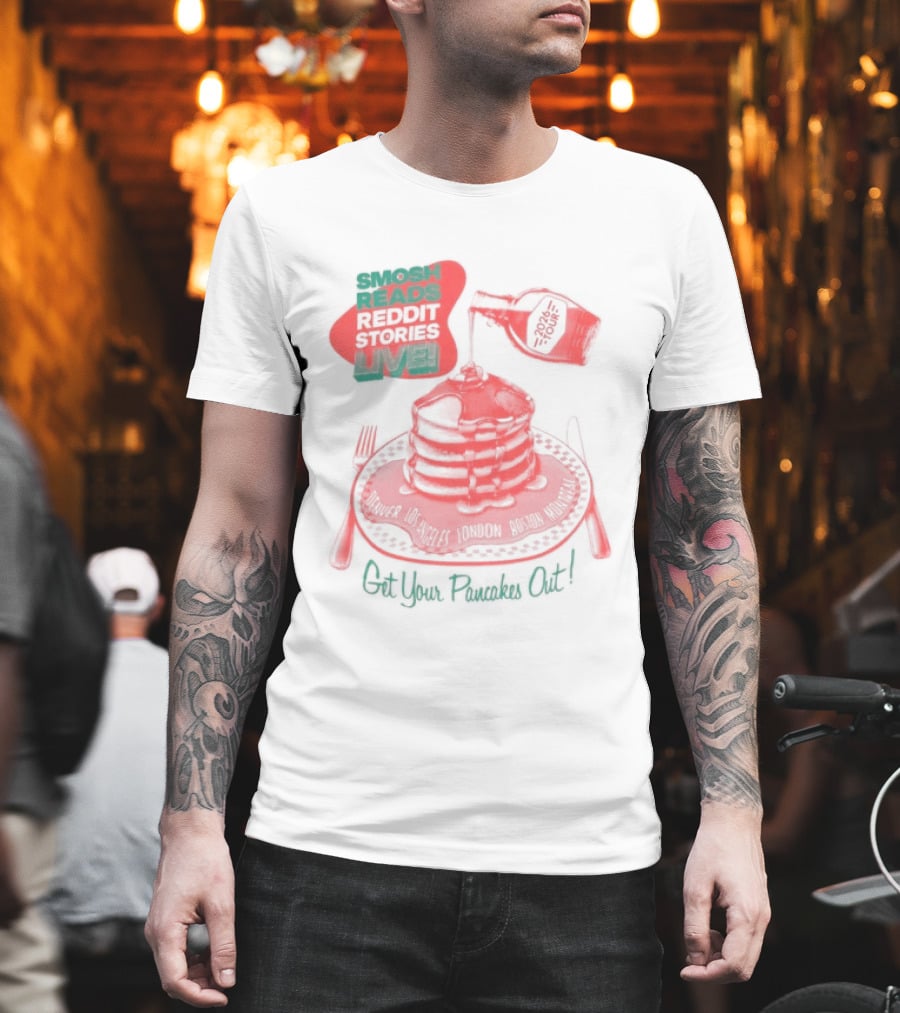 Smosh Reads Reddit Live Syrup And Pancakes T-Shirt