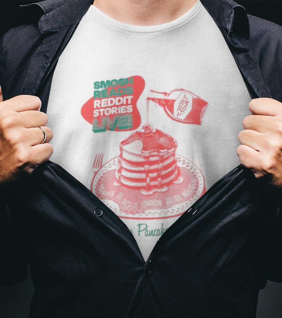 Smosh Reads Reddit Live Syrup And Pancakes T-Shirt