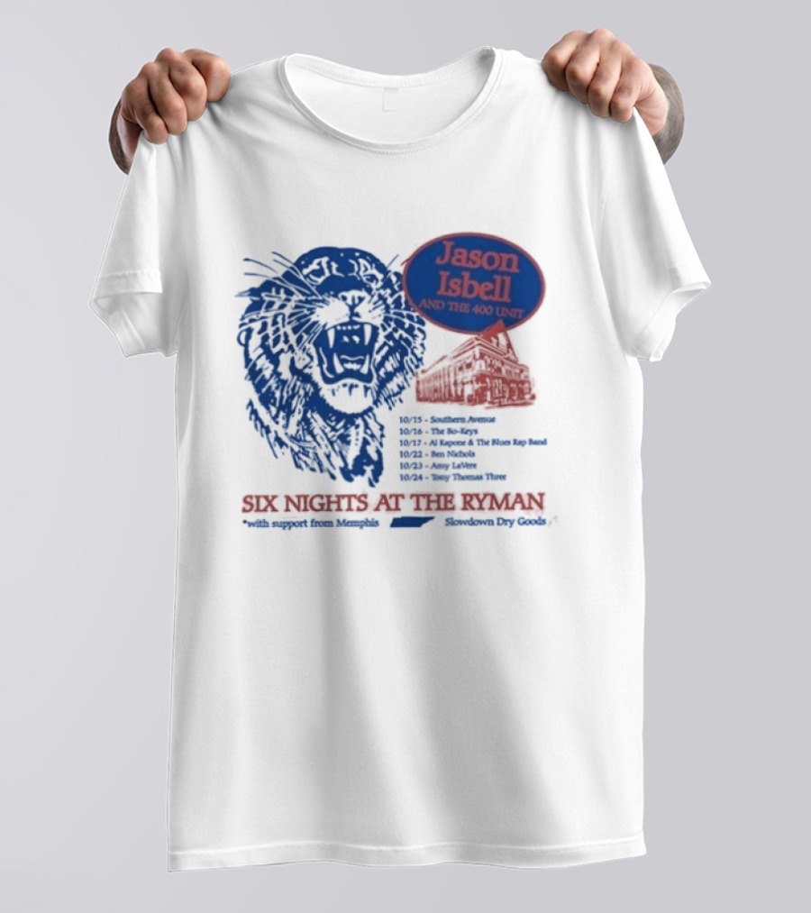 Jason Isbell And The 400 Unit Six Nights At The Ryman October 18 19 20 22 23 24 2026 T-Shirt