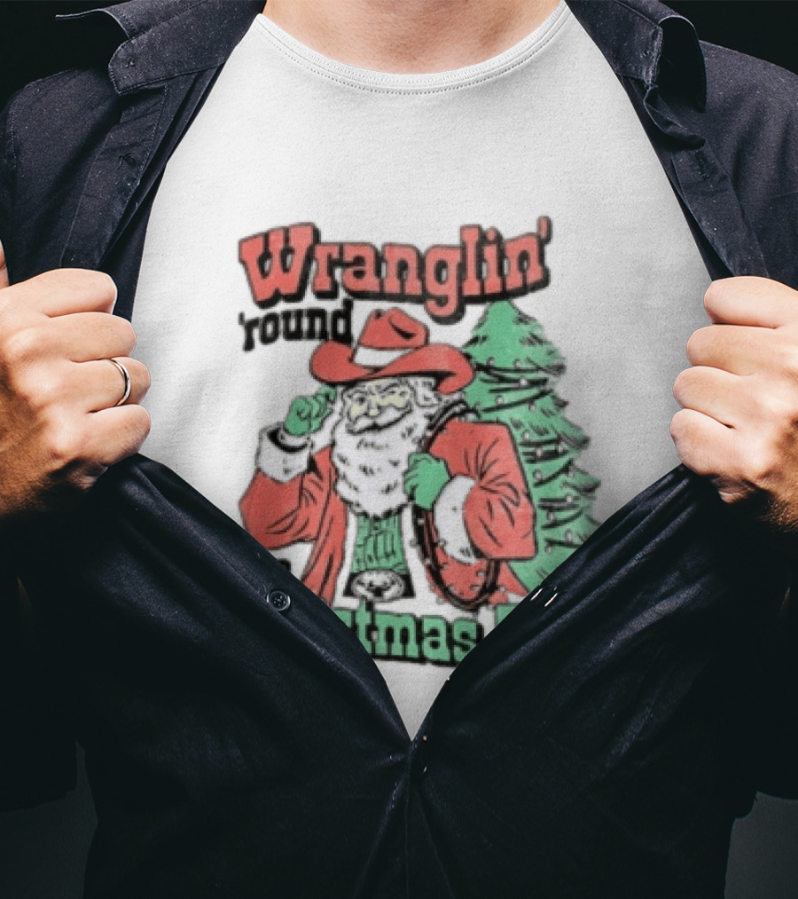 Wranglin Round The Christmas Tree Santa Claus Cowboy Holiday T-Shirt