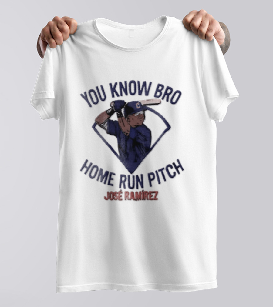 You Know Bro Home Run Pitch José Ramírez Baseball Batter In Diamond T-Shirt