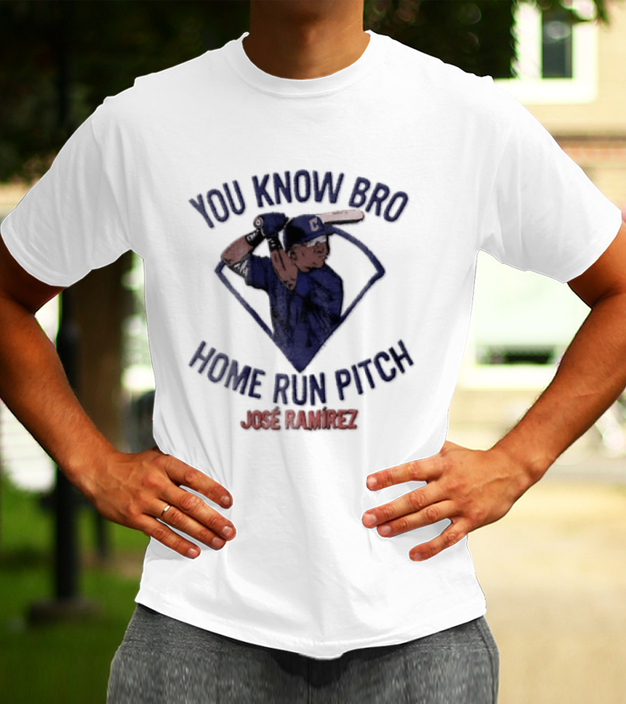 You Know Bro Home Run Pitch José Ramírez Baseball Batter In Diamond T-Shirt