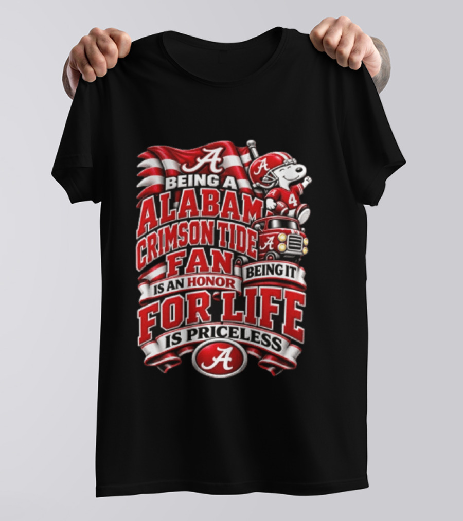 Being A Alabama Crimson Tide Fan Snoopy Honor For Life Is Priceless T-Shirt