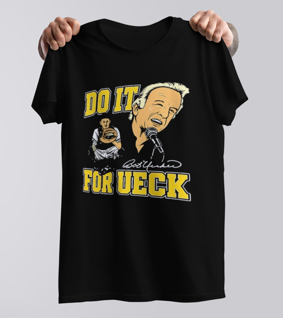 Bob Uecker Do It For Ueck Baseball Commentary T-Shirt