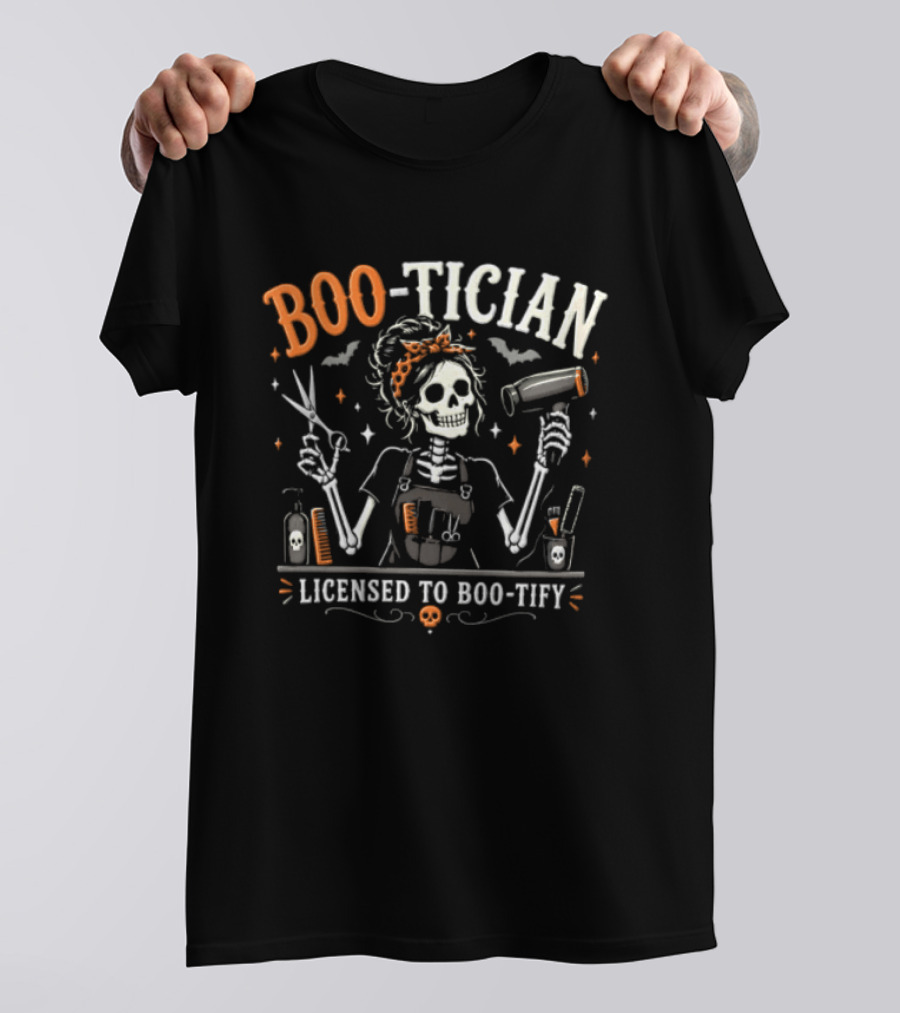BOO Tician Licensed To BOO Tify Halloween Skeleton With Scissors And Hair Dryer T-Shirt