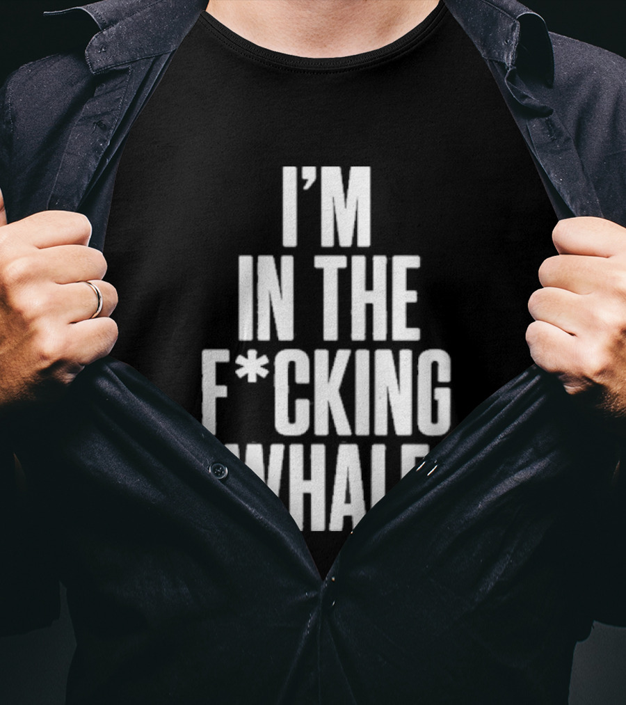 Josh Brolin I'm In The F*cking Whale T-Shirt