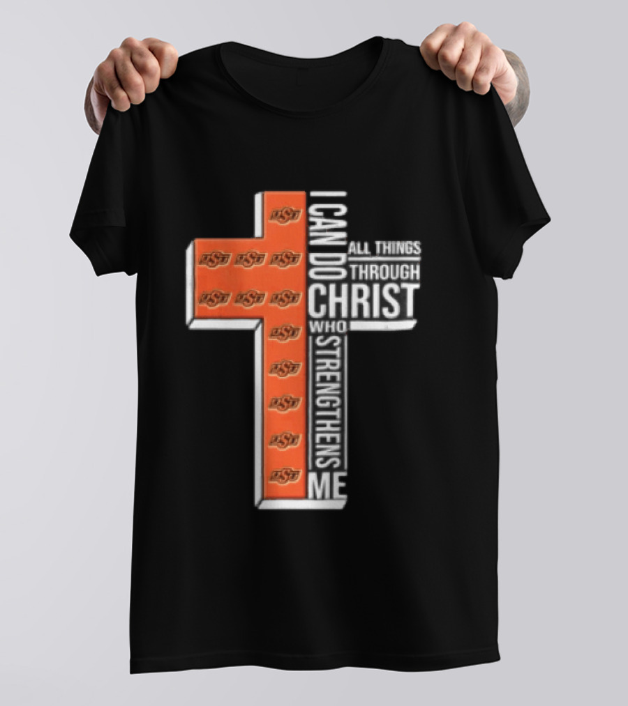 Oklahoma State Cowboys Cross I Can Do All Things Through Christ Who Strengthens Me T-Shirt