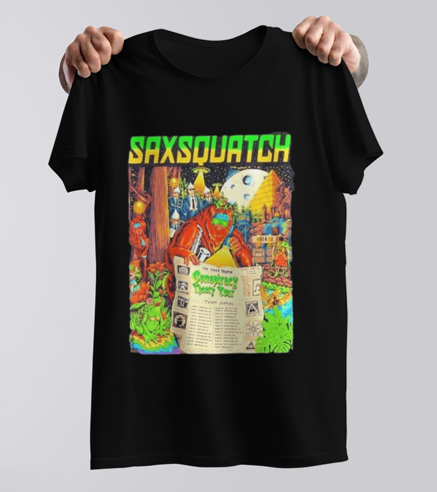 Saxsquatch The Past Truth Conspiracy Theory Tour 2026 Area 52 Moon Pyramid Tour Dates T-Shirt