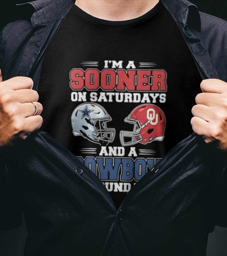 I'm A Sooner On Saturdays And A Cowboy On Sundays Football Helmets T-Shirt