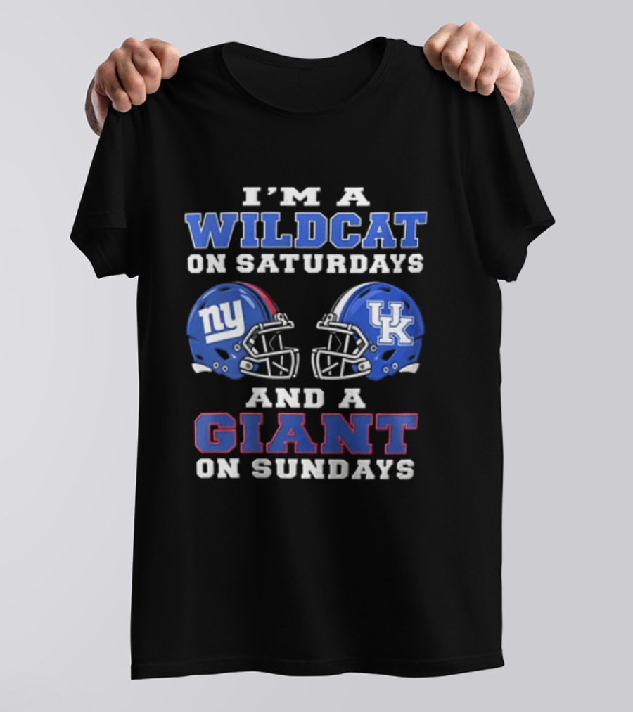 I'm A Wildcat On Saturdays UK Football Helmet And A Giant On Sundays NY Football Helmet T-Shirt