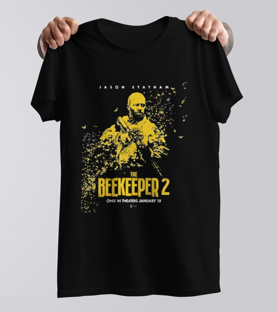 Jason Statham The Beekeeper 2 Movie Release January 15 2026 T-Shirt