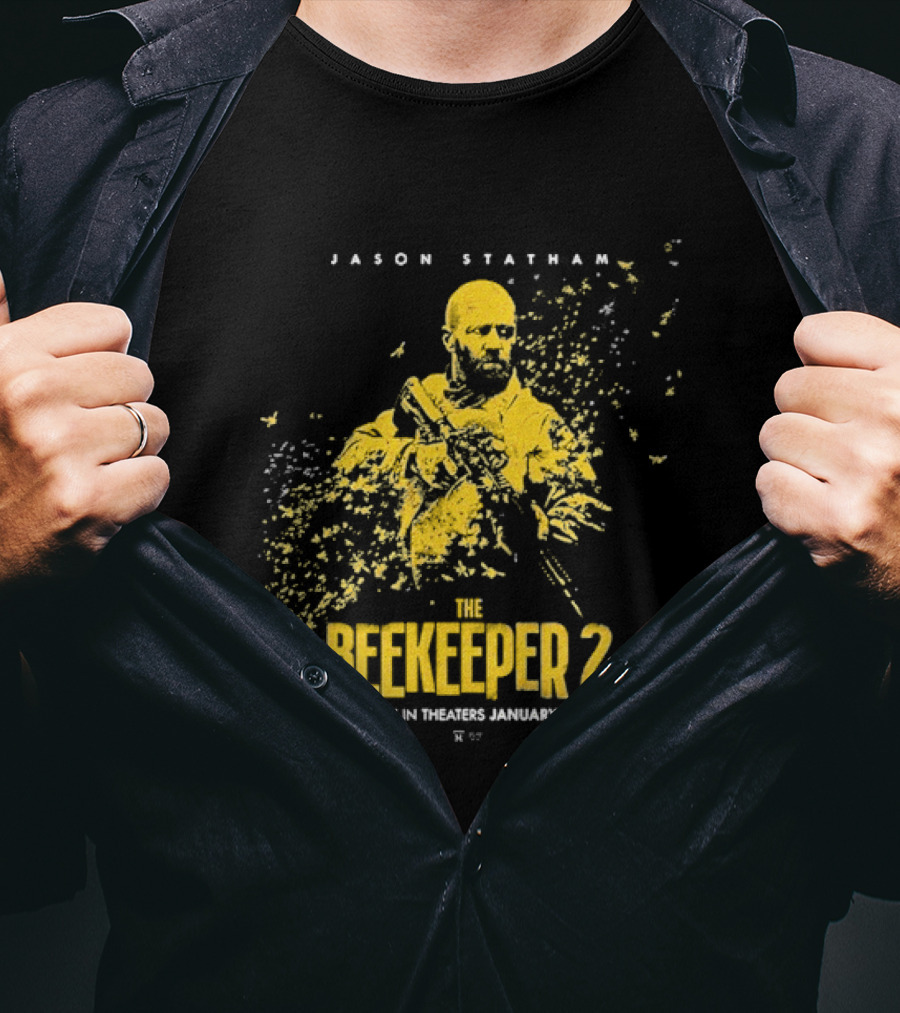 Jason Statham The Beekeeper 2 Movie Release January 15 2026 T-Shirt