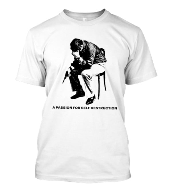 A Passion For Self Destruction Dark Aesthetic Sitting Figure T-Shirt