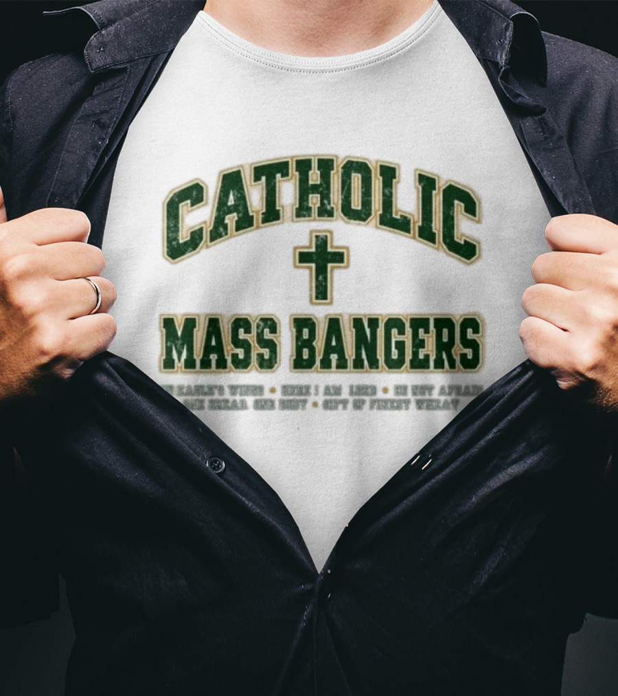 Catholic Mass Bangers Iconic Phrase With Cross T-Shirt