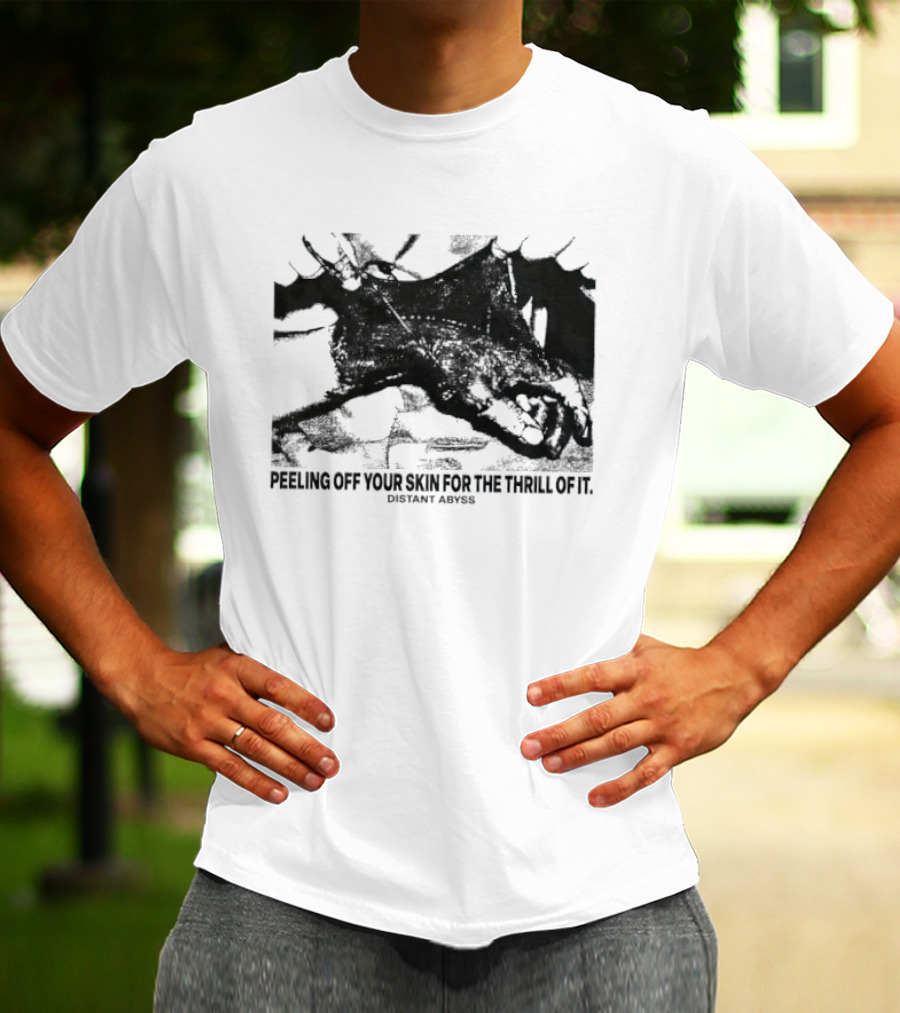 Peeling Off Your Skin For The Thrill Of It Distant Abyss Dragon Motif T-Shirt