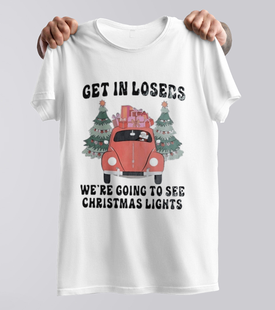 Get In Losers Christmas Lights Road Trip With Dog And Gifts In Red Car T-Shirt