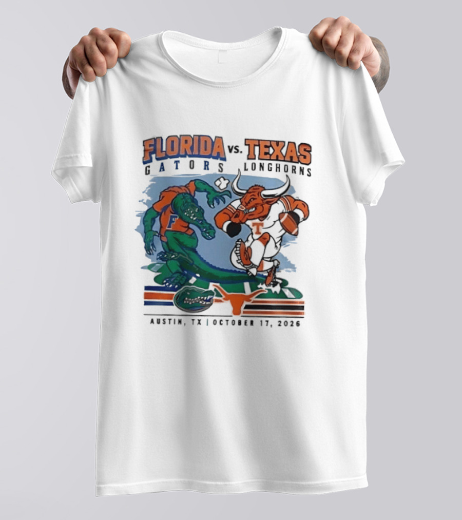 Florida Gators Vs Texas Longhorns Austin October 17 2026 T-Shirt