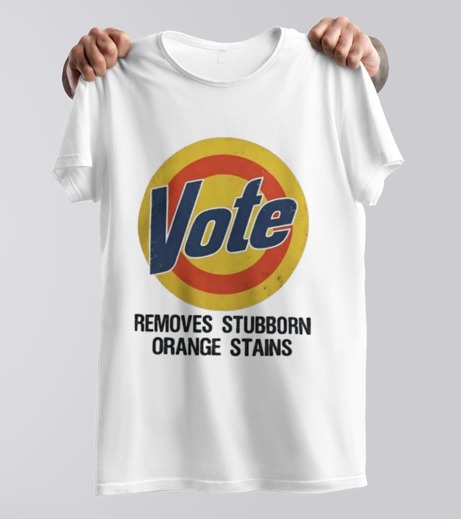 Vote Removes Stubborn Orange Stains Retro Election Humor T-Shirt